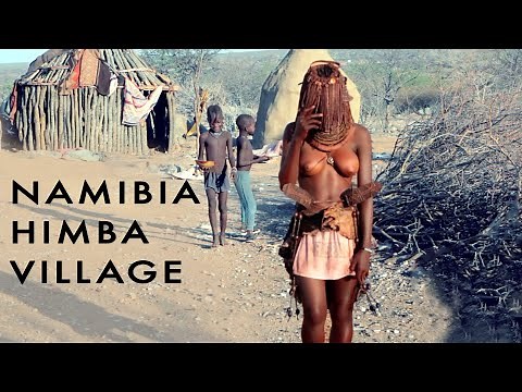 Himba Village People -Travel in Namibia Documentary