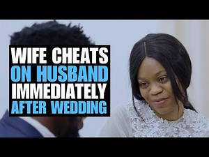 Wife Cheats On Husband Immediately After Wedding | Moci Studios