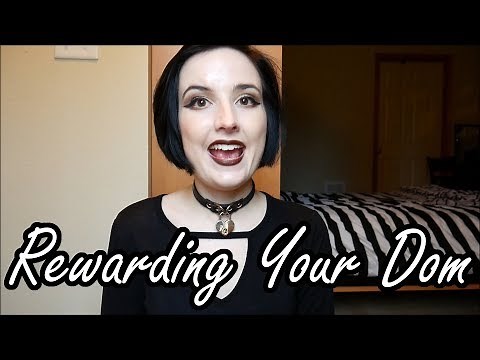 How to Reward Your Dominant