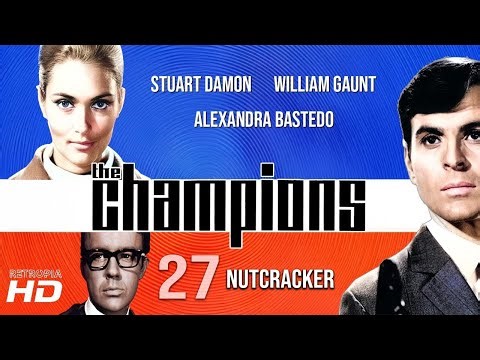 The Champions (1969) E27: Nutcracker ¦ HD 1080p