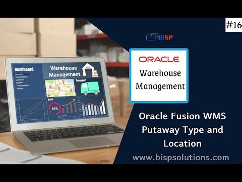 Oracle Fusion WMS Putaway Type and Location | Oracle Fusion Warehouse Management | Oracle WMS BISP
