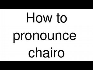 How to Pronounce "chairo" (Spanish)