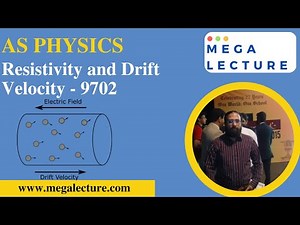 AS Physics - Resistance - Resistivity and Drift Velocity - 9702