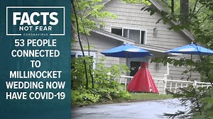 53 cases of COVID-19 now linked to Millinocket wedding