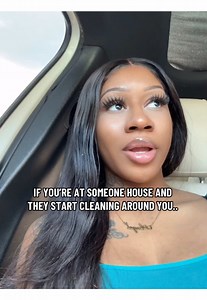When Someone Cleans Around You: What It Means
