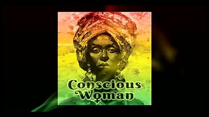 Conscious Woman (Female Rasta Roots Reggae) | Reggae Attack