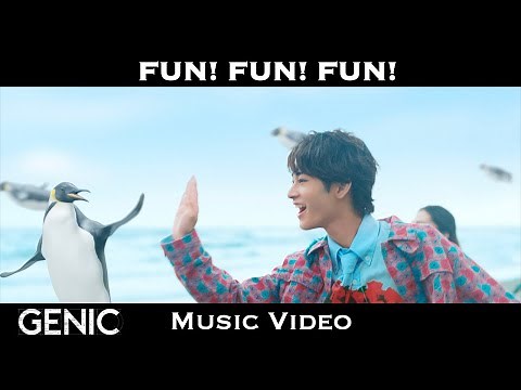GENIC /「FUN! FUN! FUN!」Official Music Video【4K】
