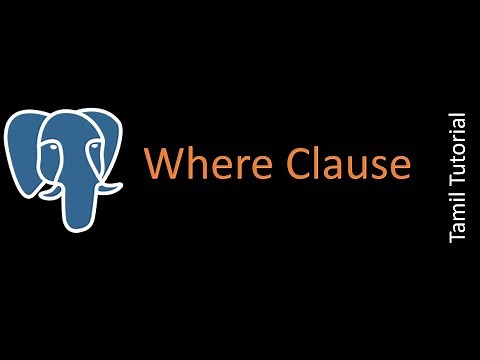 WHERE Clause - PostgreSQL | Tamil