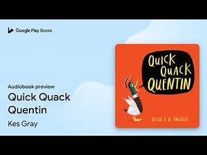 Quick Quack Quentin by Kes Gray · Audiobook preview