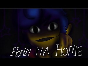 HONEY I'M HOME meme ( Welcome home )