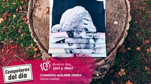 La tienda de camisetas sostenibles, Akelarre Denda, ¡"Compañeros del día"!