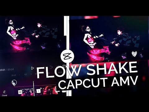 Flow Shake || CapCut Tutorial AMV