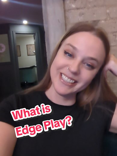 Exploring Edge Play: A Deep Dive into Its Meaning
