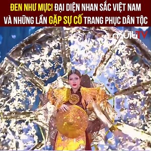 "Đen như mực"! Đại diện nhan sắc Việt Nam và những lần gặp sự cố Trang phục Dân tộc Nguồn: Tổng hợp | The Face Vietnam