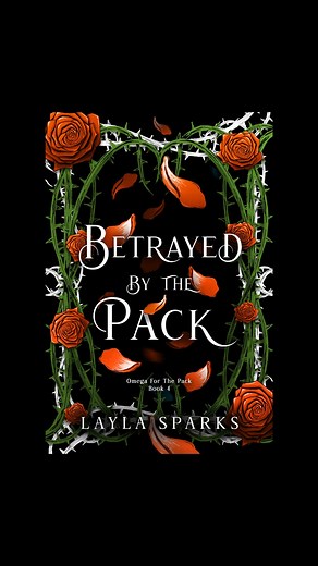 Betrayed by The Pack by Layla Sparks 🔥Reverse Harem 🔥Omegaverse 🔥Knotting & Omega Heat #reverseharem #whychooseromance #omegaverse #momswhoreadromance #spicyreads #booktok #bookstagram #romancebooks #smutboktok #kindleunlimitedromance #kindle#reverseharembooks #agegapromance#laylasparks #howlsedgeseries #kindleunlimited #reverseharembooks #reverseharemromance #alphamale #whychooseauthor #bookrecommendations #shelfie #booknerd #bookscenes #agegapromance #romancereadersrock #romancebooks #roman