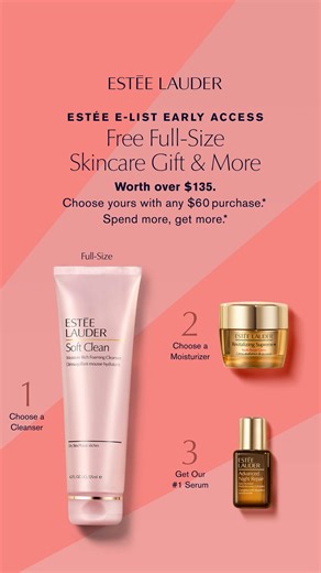 Free Full-Size Skincare Gift & More. Worth over $135. Choose yours with any $60 purchase.* Spend more, get a free full-size eye cream.* | Estee Lauder