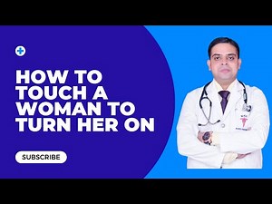 How to Touch a Woman to Turn Her On - Live Explanation