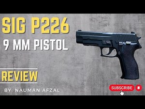 Sig P226 : A must see review for any gun enthusiast #p226 #gunreview #9mm