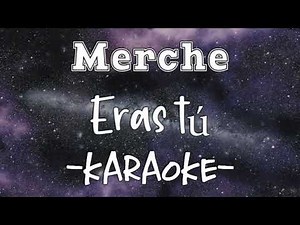 Karaoke - Merche - Eras tú