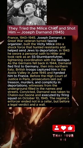 They Tried the Milice Chief and Shot Him — Joseph Darnand (1945)