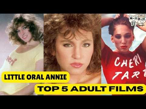 Little Oral Annie (Andrea Parducci): Top 5 Films That Made Her a Legend
