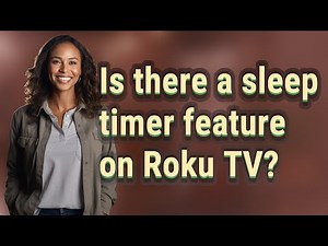 Is there a sleep timer feature on Roku TV?
