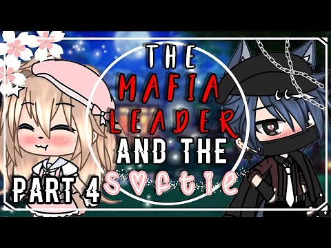 🔪|~ The Mafia Leader and The Softie ~|🌸|Part 4!! | GLMM | 27K special |Gacha Life Mini Movie |