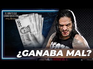 ¿La lucha libre es mal pagada? El Cibernético responde | El Minuto que Cambió mi Destino