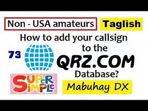 Ham Radio : Adding Your Callsign to the QRZ Database (Taglish Version) - Filipino Hams