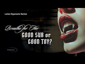[F4A] Breathe for Her–Latex ASMR Erotic Hypnosis [Wrapped] [Good Sub] [Breath Control] [No Wakener]