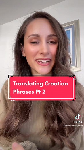 Translating Croatian Phrases Pt 2