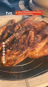 4.3K views · 46 reactions | Susah nak cari ayam panggang pasu ni  Bazar Ramadan Desa Ilmu, Kota Samarahan #TVSMakan #AyamPanggangPasu #BazarRamadan | TVS Entertainment | Facebook