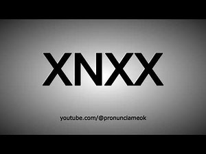 Cómo Pronunciar XNXX En Español - "XNXX" In Spanish