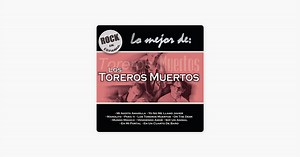 Yo No Me Llamo Javier by Los Toreros Muertos on Apple Music