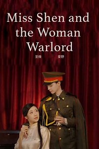 Miss Shen and the Woman Warlord - Movie
