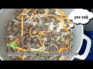 How to cook Veggie Chunks in Coconut Milk (Rundown Style)