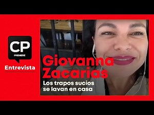 Giovanna Zacarías habla de Los trapos sucios