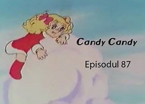 2.1K views · 234 reactions | Candy Candy - Episodul 87 Vizionare placuta! | Dan Călina | Facebook