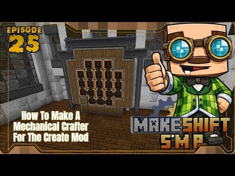 MakeShift SMP - Modded Minecraft |EP|25| How To Make a Mechanical Crafter | Create Mod