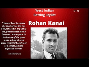 West Indian Batting Stylist-Rohan Kanai # Ep 5