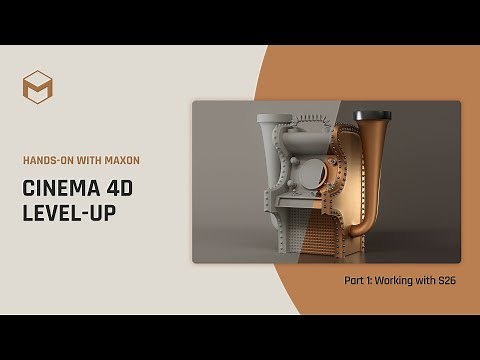 Cinema 4D Level-up - Working with S26