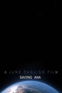 Saving Ana (2022) - Movie