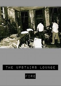 The UpStairs Lounge Fire - Movie