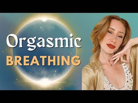 Orgasmic Breathing • Tantra Kundalini Practice #breathwork