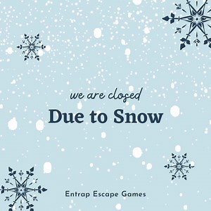 Due to the weather we will be closed Jan. 8th! Stay warm and stay safe! We will see you tomorrow!❄️ | Lincoln Escape Room | Facebook