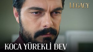 Koca yürekli dev! | #Emanet 267. Bölüm | Legacy - Emanet