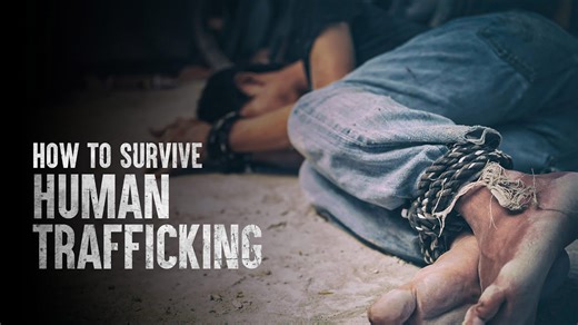 Human Trafficking: What You Should Know to Stay Safe
