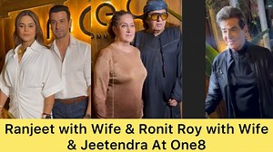 Bollywood Legends Ranjeet with wife,Ronit Roy with wife & Jeetendra spotted at One8 in Juhu | Varinder Chawla