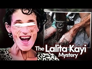 Sino ang Babaeng Ito? Natagpuang Nakagapos sa Gitna ng Gubat - The Lalita Kayi Mystery