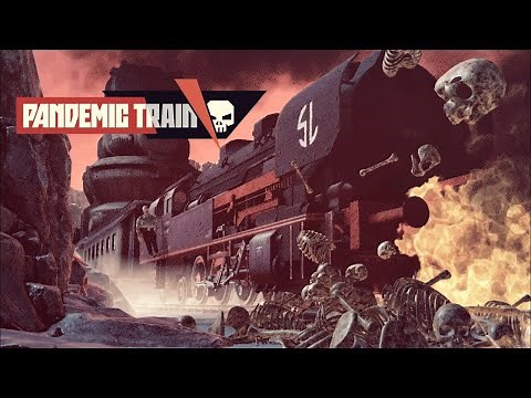 Pandemic Train - Wasteland Scavenging Post Apocalyptic Survival